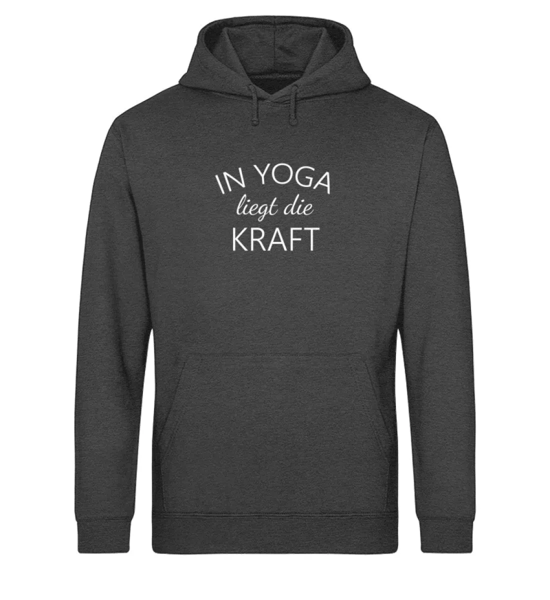 In Yoga liegt die Kraft Bio Hoodie Unisex